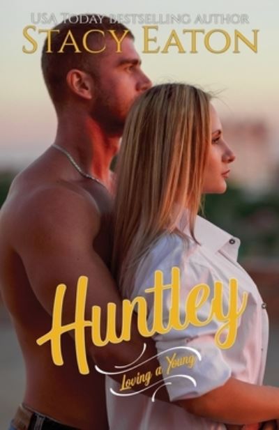 Stacy Eaton · Huntley (Paperback Book) (2020)