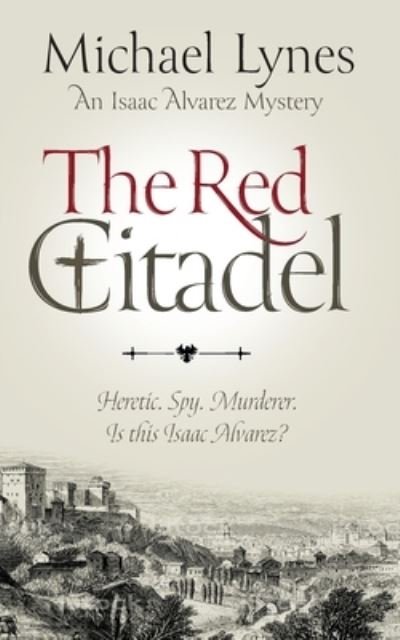 Cover for Michael Lynes · The Red Citadel - The Isaac Alvarez Mysteries (Paperback Book) (2023)