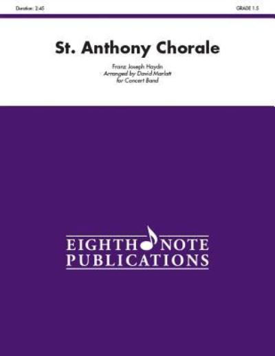 St. Anthony Chorale - Franz Joseph Haydn - Livres - Eighth Note Publications - 9781771570749 - 1 mai 2014