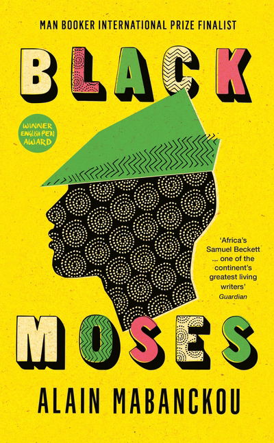 Cover for Alain Mabanckou · Black Moses: Longlisted for the International Man Booker Prize 2017 (Paperback Bog) [Main edition] (2017)