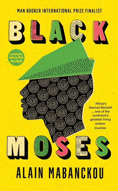 Cover for Alain Mabanckou · Black Moses: Longlisted for the International Man Booker Prize 2017 (Pocketbok) [Main edition] (2017)