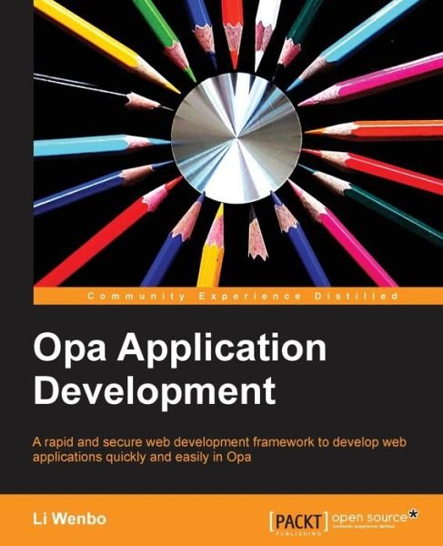 Cover for Li Wenbo · Opa Application Development (Paperback Bog) (2013)