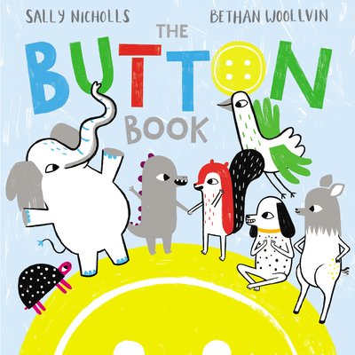 Cover for Sally Nicholls · The Button Book (Hardcover Book) (2019)