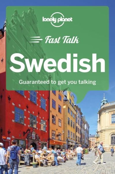 Lonely Planet Fast Talk Swedish - Phrasebook - Lonely Planet - Libros - Lonely Planet Global Limited - 9781787014749 - 8 de junio de 2018