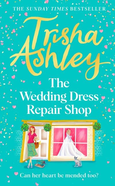 Cover for Trisha Ashley · The Wedding Dress Repair Shop (Hardcover Book) (2023)