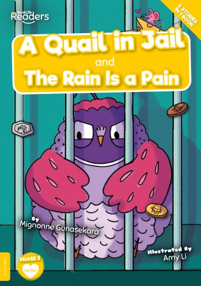 Cover for Mignonne Gunasekara · A Quail in Jail and The Rain Is a Pain - BookLife Readers (Paperback Book) (2022)