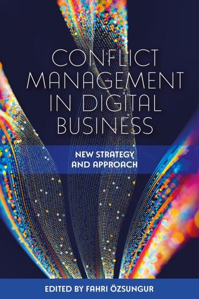 Cover for Fahri OEzsungur · Conflict Management in Digital Business: New Strategy and Approach (Hardcover Book) (2022)