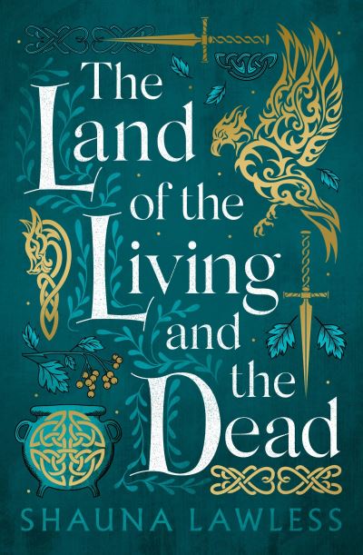 Cover for Shauna Lawless · The Land of the Living and the Dead - Gael Song (Paperback Book) (2025)