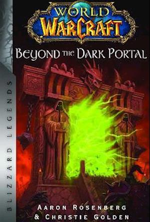 Cover for Christie Golden · World of Warcraft: Beyond the Dark Portal (Paperback Book) (2023)