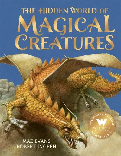 Hidden World of Magical Creatures - Maz Evans - Livres - Welbeck Publishing Group Ltd. - 9781803381749 - 5 décembre 2023