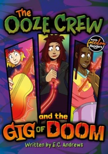 E.C. Andrews · The Ooze Crew and the Gig of Doom - BookLife Freedom Readers (Paperback Book) (2024)