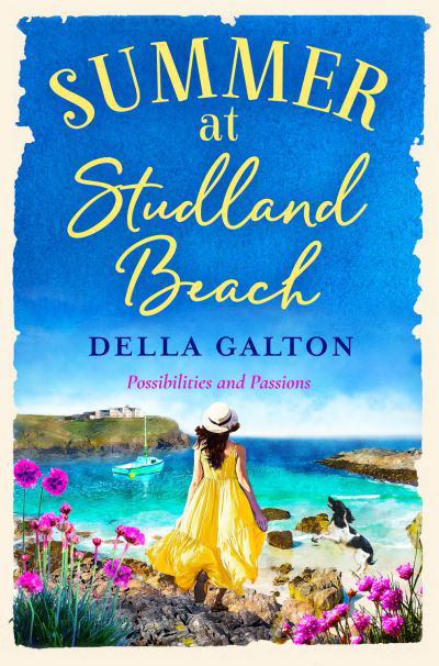 Cover for Della Galton · Summer at Studland Beach: Escape to the seaside with a heartwarming, uplifting read - The Bluebell Cliff Series (Paperback Book) (2020)
