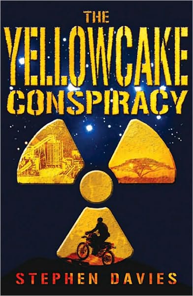 Cover for Stephen Davies · The Yellowcake Conspiracy (Paperback Book) (2007)