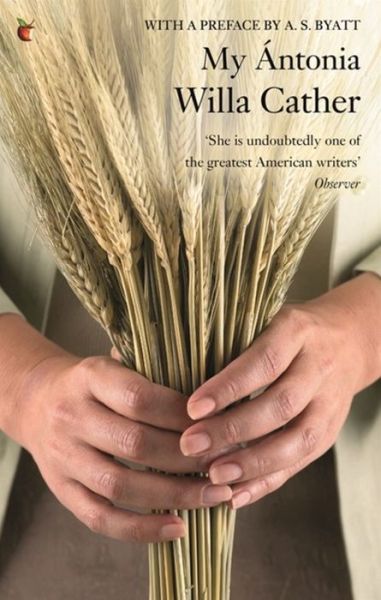 My Antonia - Virago Modern Classics - Willa Cather - Books - Little, Brown Book Group - 9781844083749 - September 7, 2006