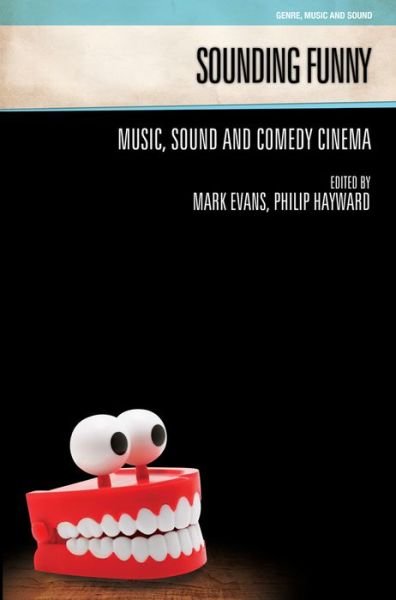 Cover for Evans · Sounding Funny: Sound and Comedy Cinema - Genre, Music &amp; Sound (Taschenbuch) (2015)