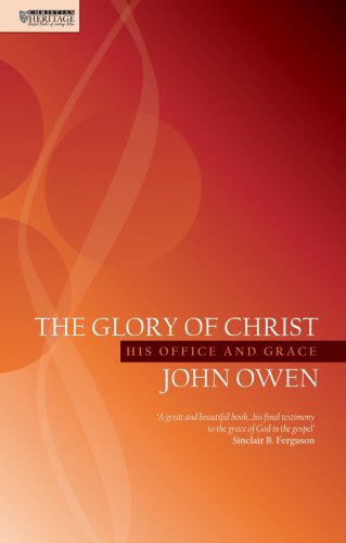 Cover for John Owen · The Glory of Christ: His Office and Grace (Paperback Book) [Reprint edition] (2015)