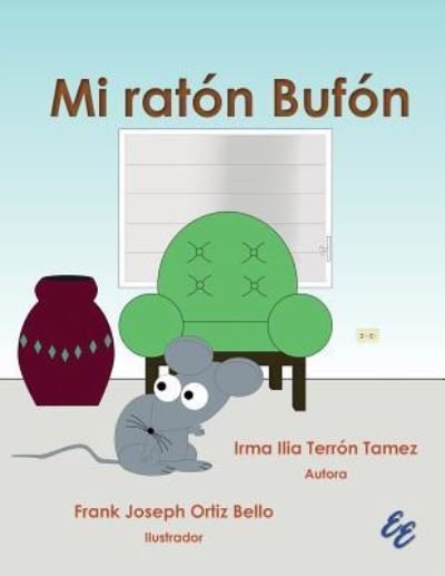 Cover for Irma Ilia Terron Tamez · Mi raton Bufon (Paperback Book) (2018)
