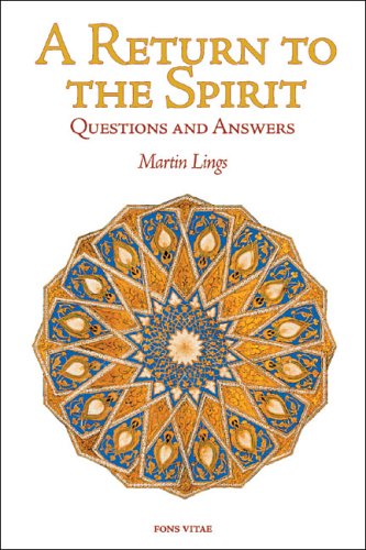 A Return to the Spirit: Questions and Answers - Quinta Essentia series - Martin Lings - Książki - Fons Vitae,US - 9781887752749 - 30 września 2005