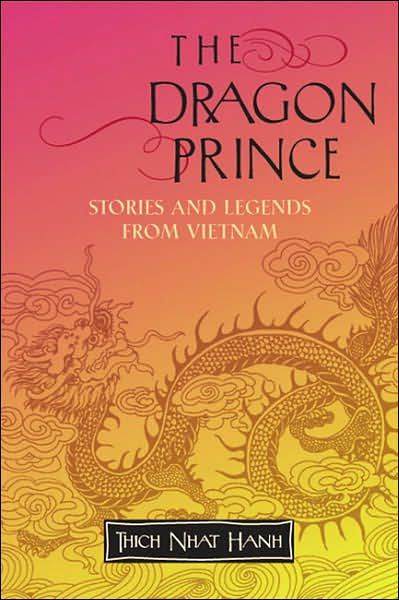 Cover for Thich Nhat Hanh · The Dragon Prince: Stories and Legends from Vietnam (Paperback Book) (2003)