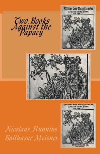 Cover for Balthasar Meisner · Two Books Against the Papacy (Paperback Bog) (2017)