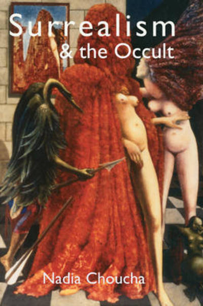 Cover for Nadia Choucha · Surrealism &amp; the Occult (Paperback Book) [2 Revised edition] (2016)