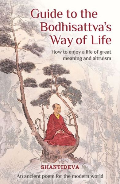 Cover for Buddhist Master Shantideva · Guide to the Bodhisattva's Way of Life: How to Enjoy a Life of Great Meaning and Altruism (Paperback Book) (2018)