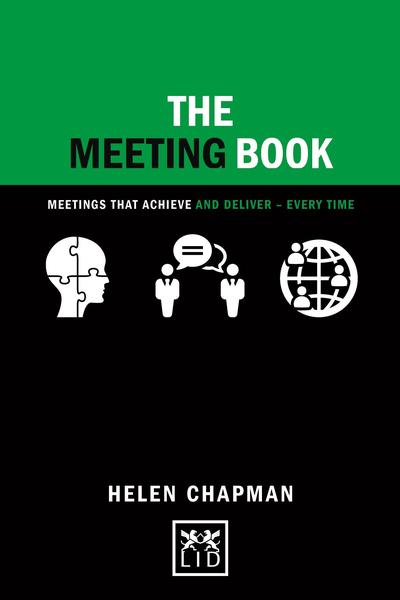 Meeting Book: Meetings That Achieve and Deliver-Every Time - Concise Advice - Helen Chapman - Libros - LID Publishing - 9781910649749 - 26 de septiembre de 2016