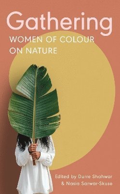 Cover for Gathering: Women of Colour on Nature (Paperback Book) (2024)