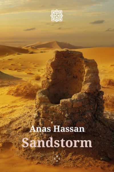 Sandstorm - Anas Hassan - Books - Eyewear Publishing - 9781913606749 - November 12, 2021