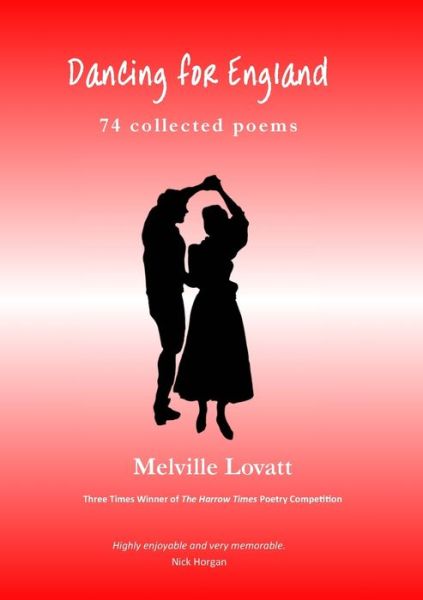 Dancing for England - Melville Lovatt - Bücher - Lulu Press - 9781914245749 - 28. Januar 2022