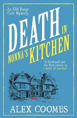 Cover for Alex Coombs · Death in Nonna's Kitchen - An Old Forge Cafe Mystery (Paperback Book) (2024)