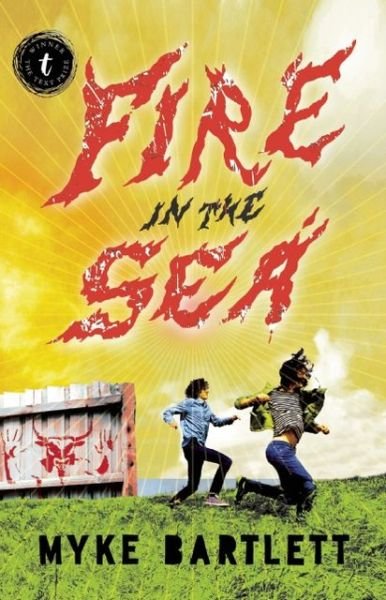 Cover for Myke Bartlett · Fire In The Sea (Paperback Bog) (2012)