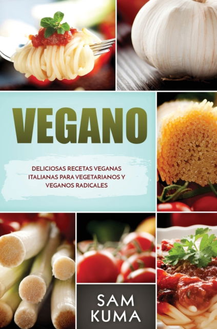 Cover for Sam Kuma · Vegano (Hardcover Book) (2020)