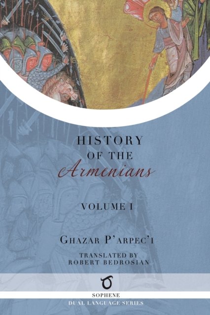 Cover for Ghazar Parpec'i (Parpetsi) · History of the Armenians (Paperback Book) (2021)