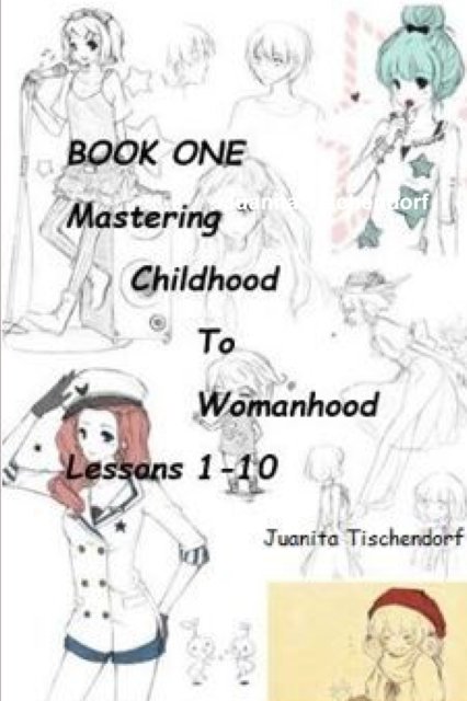 Cover for Juanita Tischendorf · Mastering Girlhood To Womanhood Book 1 (Taschenbuch) (2018)