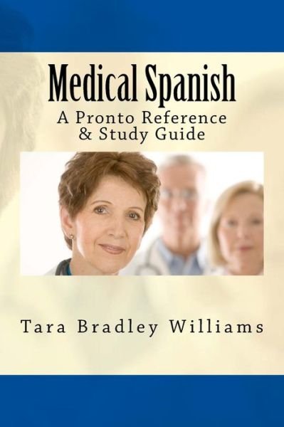 Cover for Tara Bradley Williams · Medical Spanish (Paperback Book) (2015)