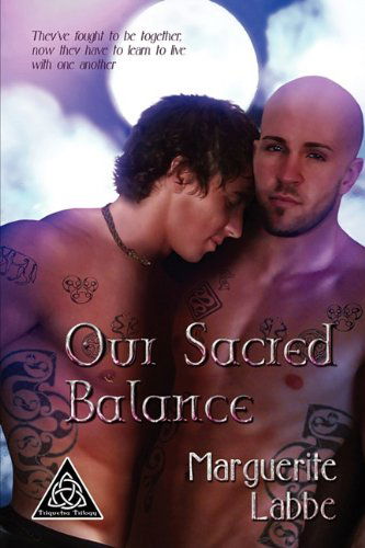 Cover for Marguerite Labbe · Our Sacred Balance - Triquetra Trilogy (Paperback Book) [New edition] (2010)