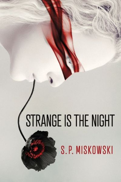 Strange Is the Night - S P Miskowski - Books - Journalstone - 9781945373749 - October 13, 2017