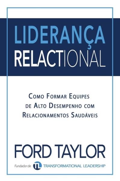 Cover for Ford Taylor · Lideranca Relactional (Pocketbok) (2019)