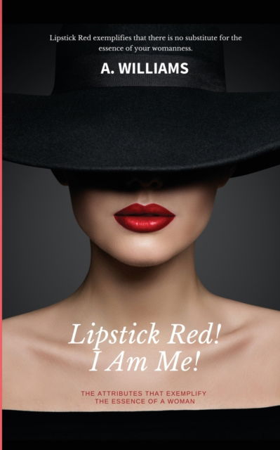 Cover for A Williams · Lipstick Red! I Am Me! (Paperback Book) (2020)