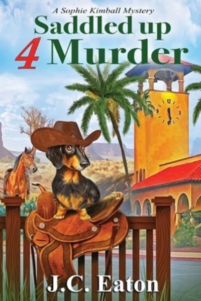 Cover for J C Eaton · Saddled Up 4 Murder (Book) (2022)