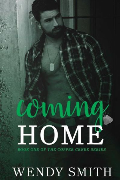 Cover for Wendy Smith · Coming Home - Copper Creek (Paperback Book) (2017)