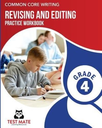 Cover for Test Mate Learning Resources · Common Core Writing Revising and Editing Practice Workbook Grade 4 (Taschenbuch) (2017)