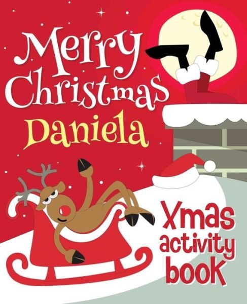 Cover for Xmasst · Merry Christmas Daniela - Xmas Activity Book (Pocketbok) (2017)