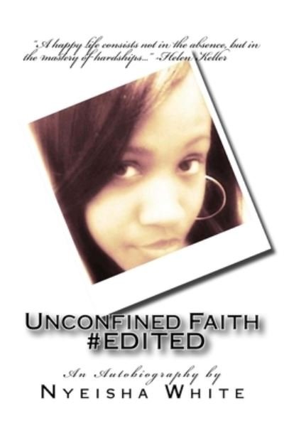Cover for Nyeisha S White · Unconfined Faith #EDITED (Paperback Book) (2018)