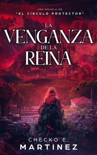 Cover for Checko E Martinez · La Venganza de la Reina (Paperback Book) (2018)