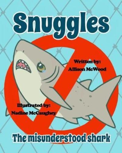 Cover for Allison McWood · Snuggles the Misunderstood Shark (Paperback Bog) (2019)