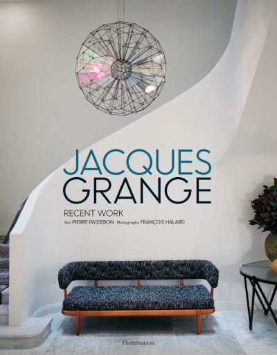 Cover for Pierre Passebon · Jacques Grange: Recent Work (Hardcover Book) (2022)