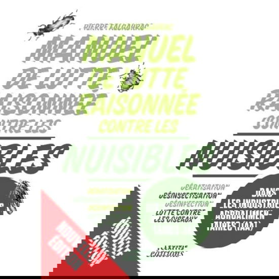 Cover for Pierre Falgayrac · Manuel de lutte raisonnée contre les nuisibles dans les industries agroalimentaires (IAA) (Paperback Book) (2017)