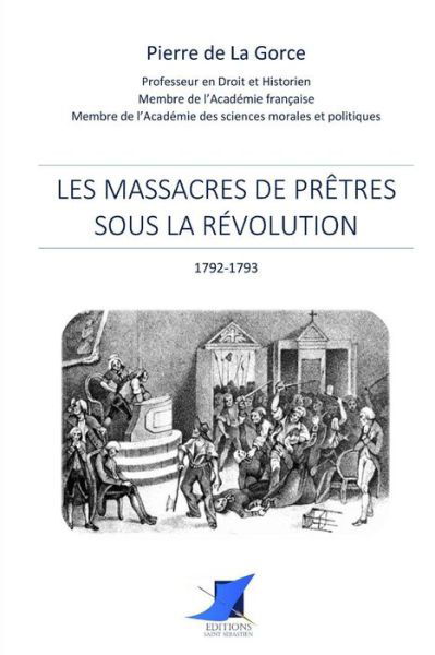 Cover for Pierre De La Gorce · Les massacres de pr tres sous la R volution (Paperback Book) (2016)